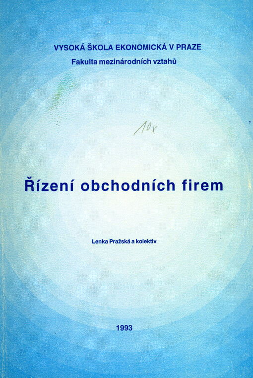 Řízení obchodních firem :určeno pro stud. všech fak.