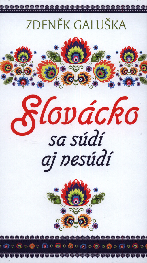 Slovácko sa súdí aj nesúdí