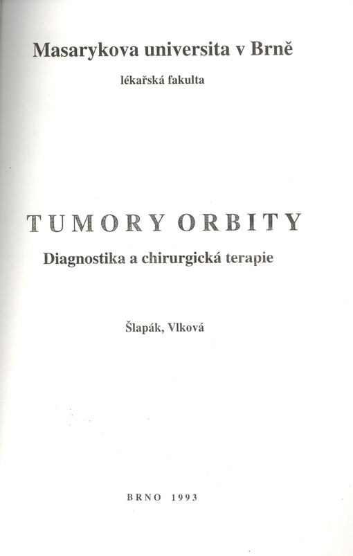 Tumory orbity : diagnostika a chirurgická terapie