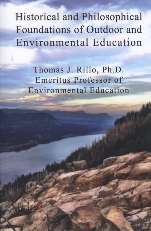 Historical and philosophical foundations of outdoor and environmental education