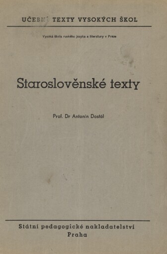 Staroslověnské texty :[určeno] pro posluchače Vys. školy rus. jaz. a lit.