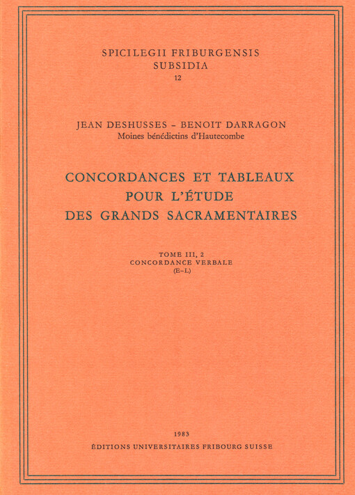 Concordances et tableaux pour l'étude des grands sacramentaires. Tome III/2, Concordance verbale (E-L)
