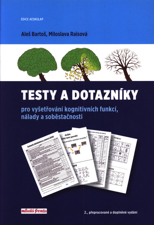 Testy a dotazníky pro vyšetřování kognitivních funkcí, nálady a soběstačnosti