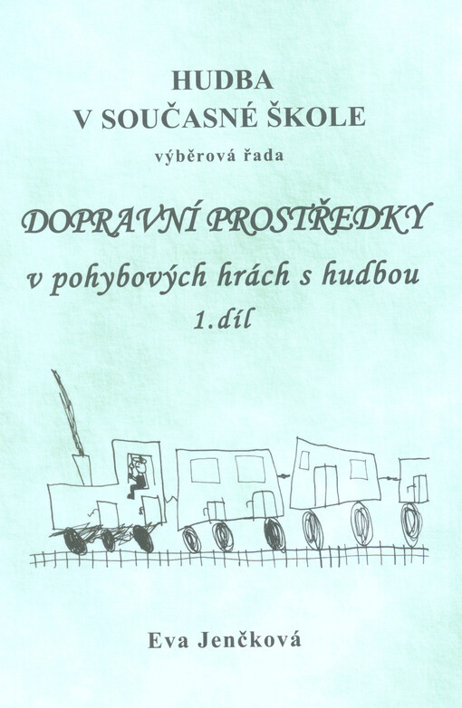 Dopravní prostředky v pohybových hrách s hudbou