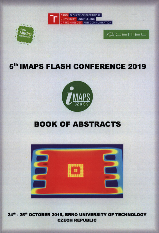 IMAPS Flash Conference : ... International Microelectronics Assembly and Packaging Society Flash Conference ... Brno, Czech Republic : extended abstracts