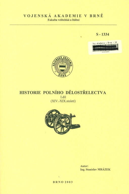Historie polního dělostřelectva : skripta, 1. díl