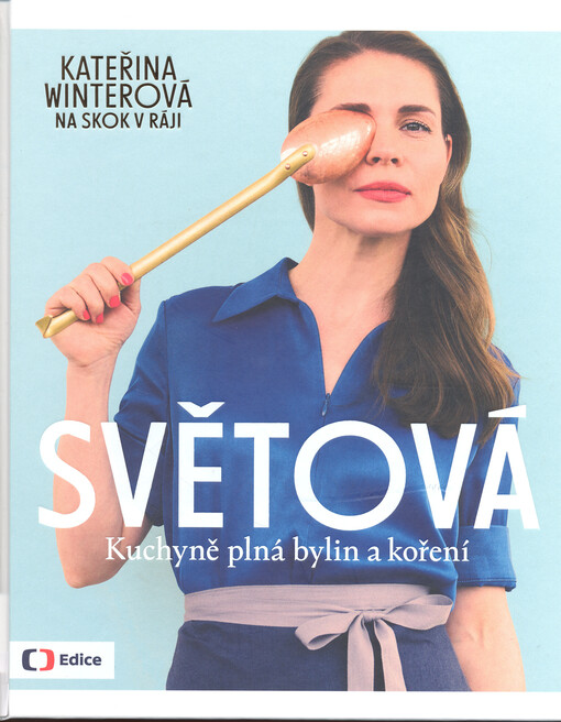 Světová : kuchyně plná bylin a koření