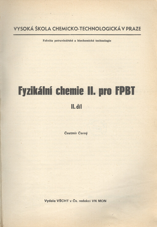 Fyzikální chemie II. pro FPBT. II. díl