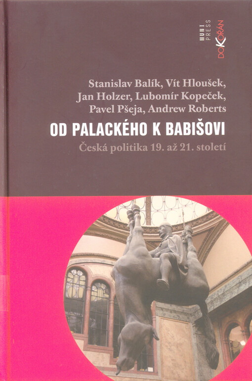 Od Palackého k Babišovi : Česká politika 19. až 21. století