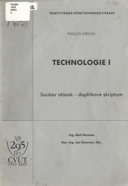 Technologie I :soubor otázek - doplňkové skriptum