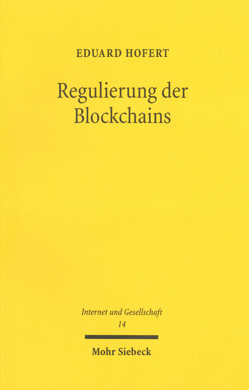 Regulierung der Blockchains : hoheitliche Steuerung der Netzwerke im Zahlungskontext