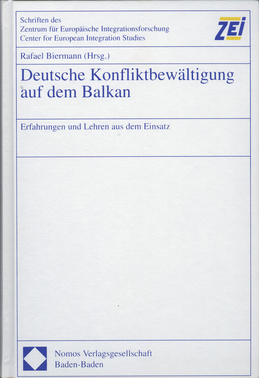 Deutsche Konfliktbewältigung auf dem Balkan : Erfahrungen und Lehren aus dem Einsatz