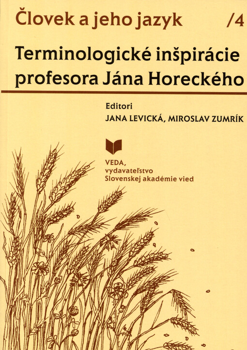 Človek a jeho jazyk = Man and his language. 4, Terminologické inšpirácie profesora Jána Horeckého