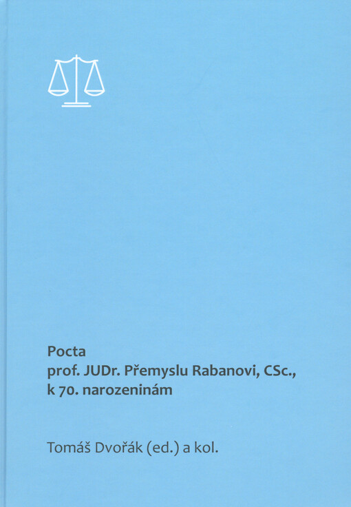 Pocta prof. JUDr. Přemyslu Rabanovi, CSc., k 70. narozeninám