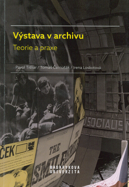 Výstava v archivu : teorie a praxe