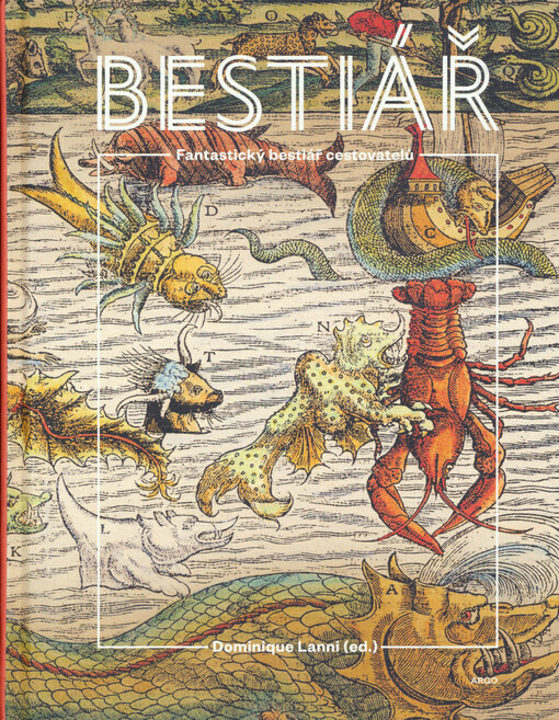 Bestiář : fantastický bestiář cestovatelů
