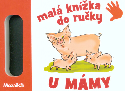 Malá knížka do ručky. U mámy