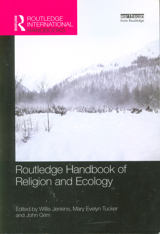 Routledge handbook of religion and ecology