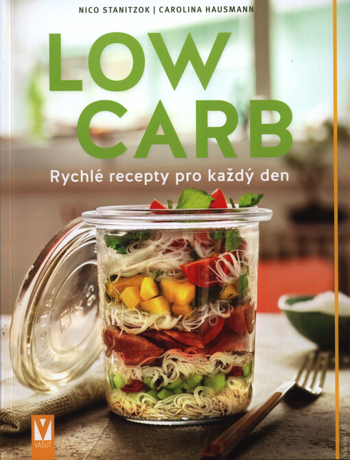 Low carb : rychlé recepty pro každý den