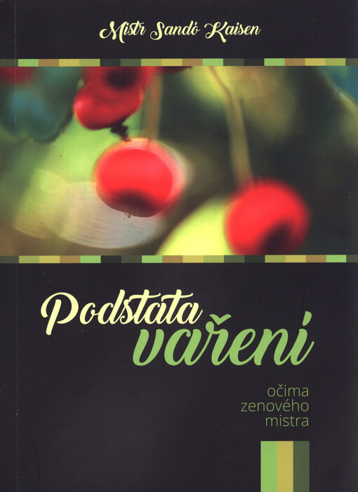 Podstata vaření : očima zenového mistra