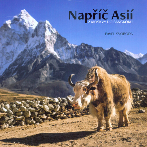 Napříč Asií : z Moskvy do Bangkoku