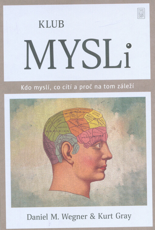 Klub mysli : kdo myslí, co cítí a proč na tom záleží