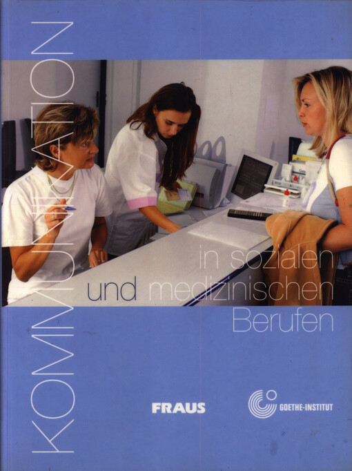Kommunikation in sozialen und medizinischen Berufen