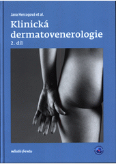 Klinická dermatovenerologie. 2. díl  (odkaz v elektronickém katalogu)