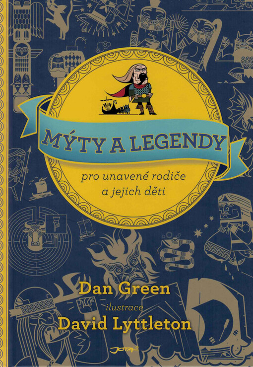 Mýty a legendy pro unavené rodiče a jejich děti