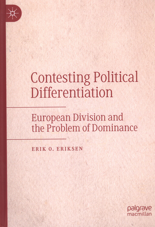 Contesting political differentiation : european division and the problem of dominance