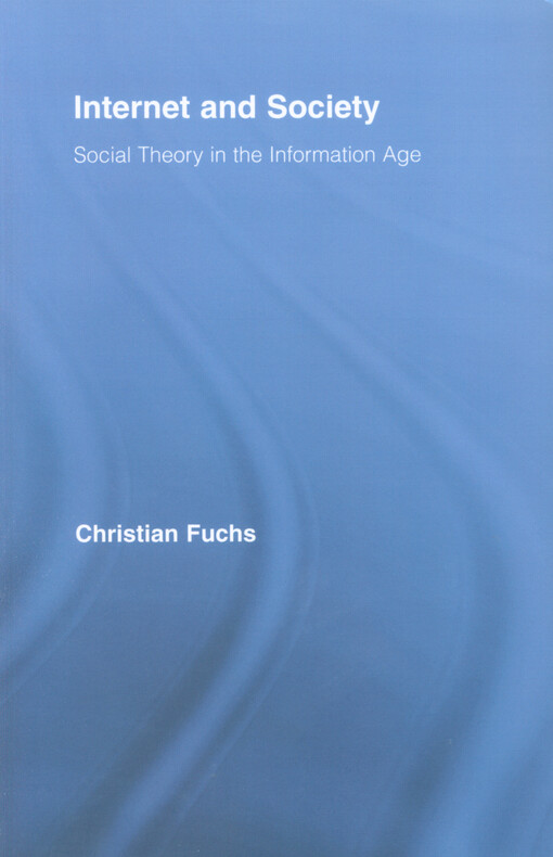 Internet and society : social theory in the information age