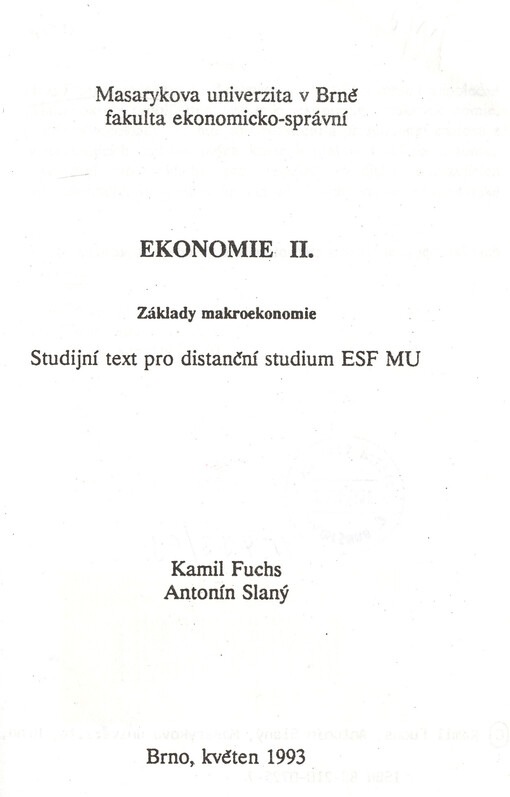 Ekonomie : studijní text pro distanční studium ESF MU. [Díl] II, Základy makroekonomie