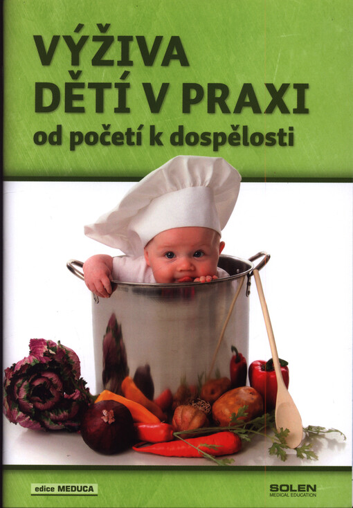 Výživa dětí v praxi od početí k dospělosti