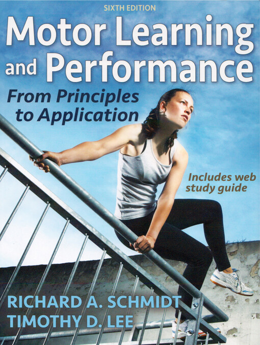 Motor learning and performance : from principles to application