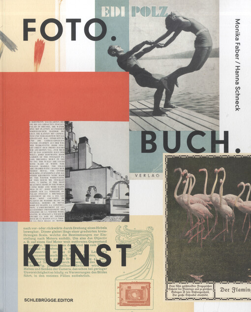 Foto. Buch. Kunst : Umbruch und Neuorientierung in der Buchgestaltung. Österreich 1840-1940