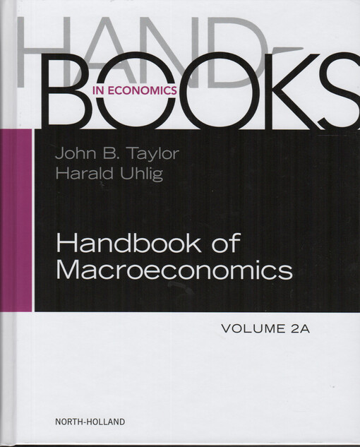 Handbook of macroeconomics. Volume 2A