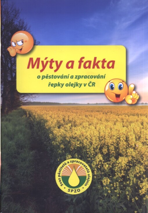 Mýty a fakta o pěstování a zpracování řepky olejky v ČR