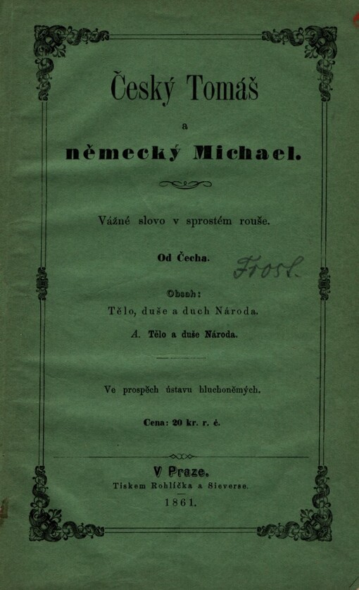 Český Tomáš a německý Michael: vážné slovo v sprostém rouše : obsah: Tělo, duše a duch Národa