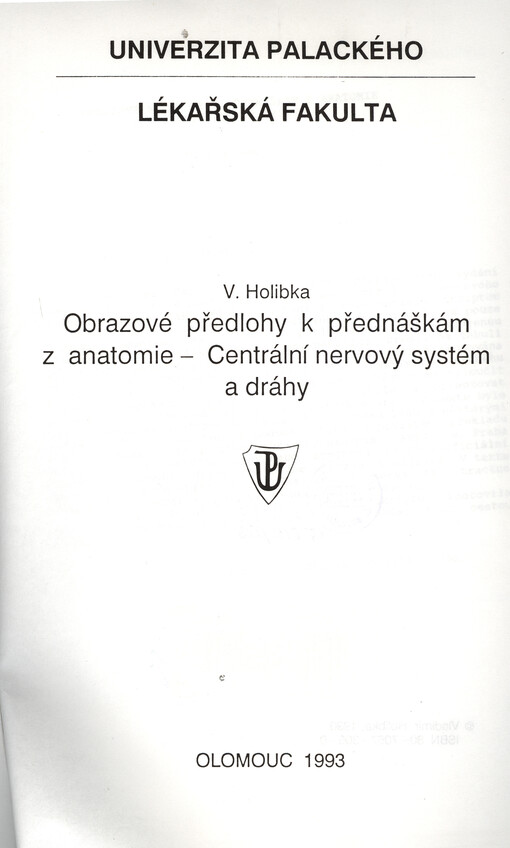 Obrazové předlohy k přednáškám z anatomie - Centrální nervový systém a dráhy