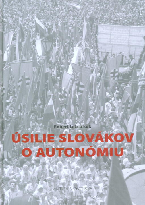 Úsilie slovákov o autonómiu