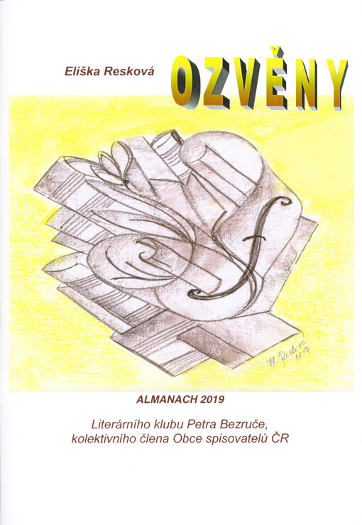 Ozvěny : almanach 2019 Literárního klubu Petra Bezruče, kolektivního člena Obce spisovatelů ČR