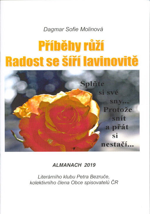 Příběhy růží, aneb, Radost se šíří lavinovitě