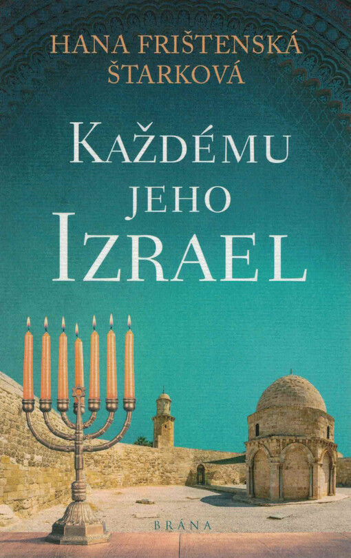 Každému jeho Izrael