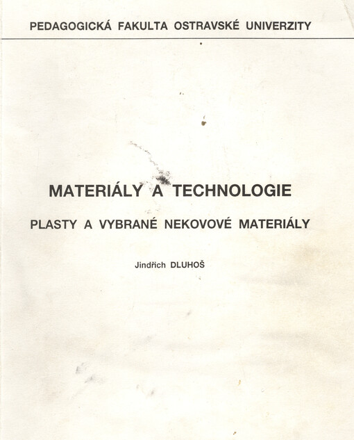 Materiály a technologie : plasty a vybrané nekovové materiály