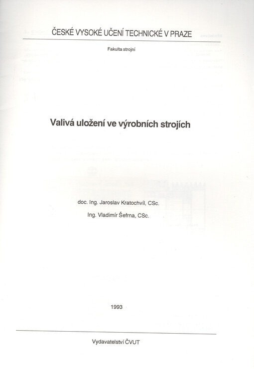 Valivá uložení ve výrobních strojích