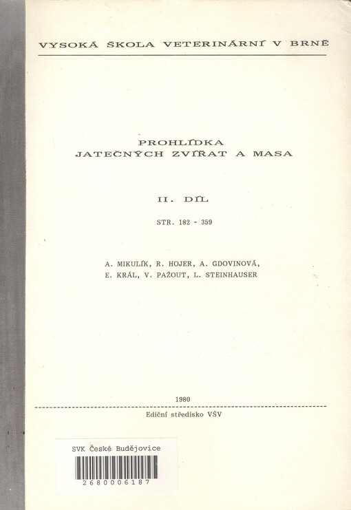Prohlídka jatečných zvířat a masa. Díl II, str. 182-359