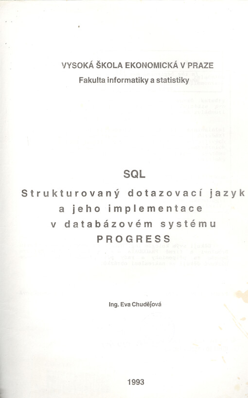 SQL - Strukturovaný dotazovací jazyk a jeho implementace v databázovém systému PROGRESS