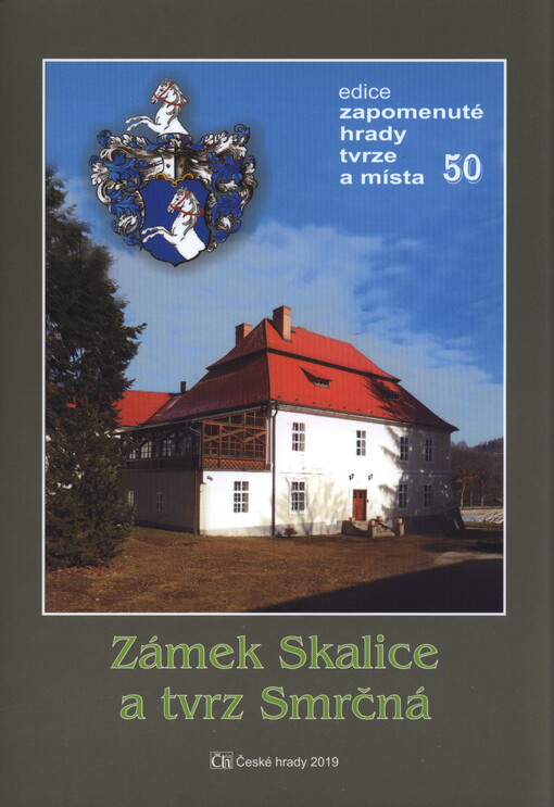 Zámek Skalice a tvrz Smrčná