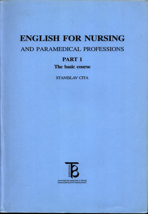 English for nursing and paramedical professions. Part 1, The basic course