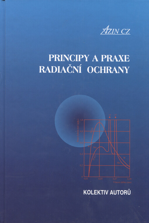Principy a praxe radiační ochrany